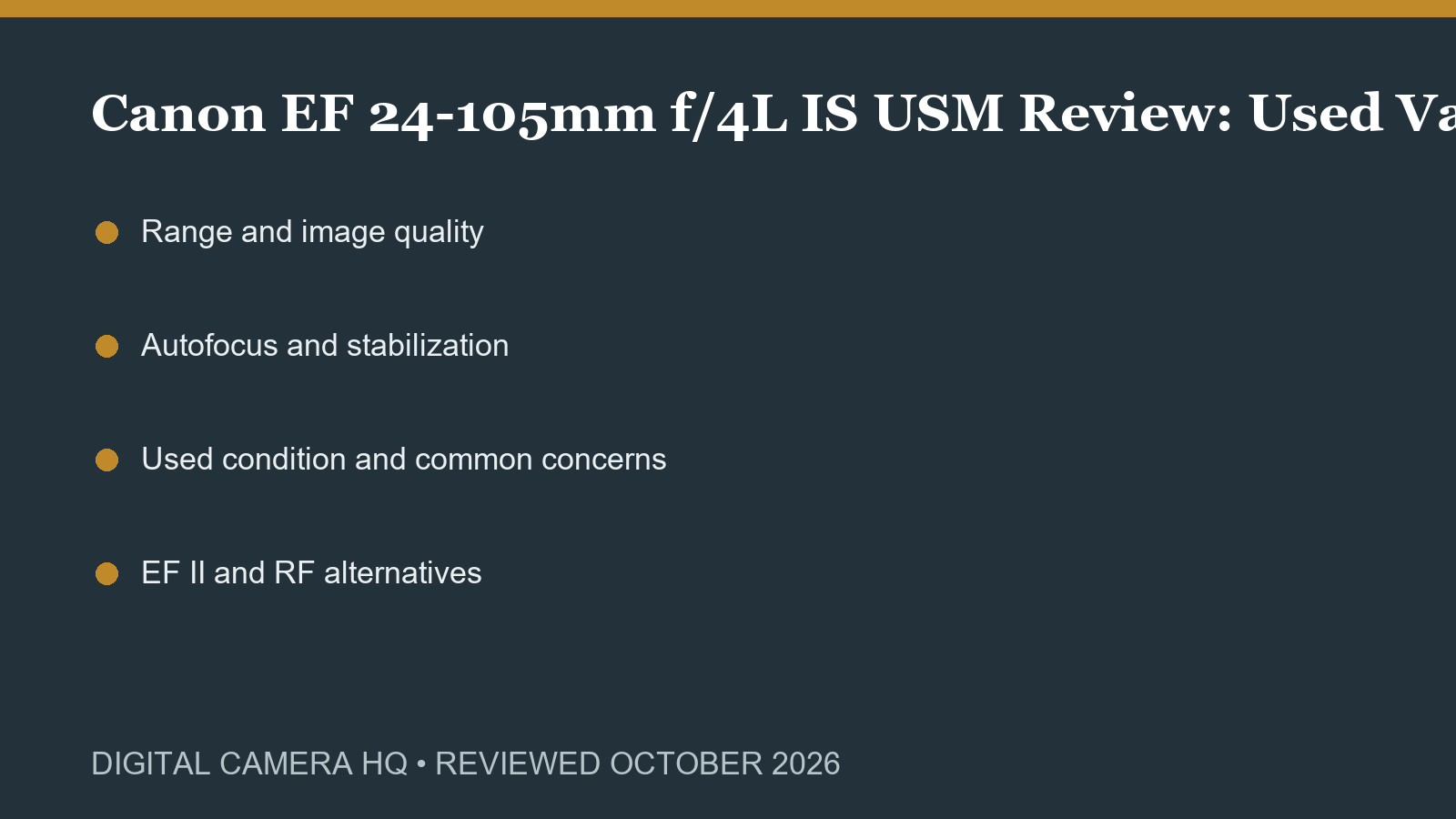 Canon EF 24-105mm f/4L IS USM Review: Used Value in 2026 buying checklist