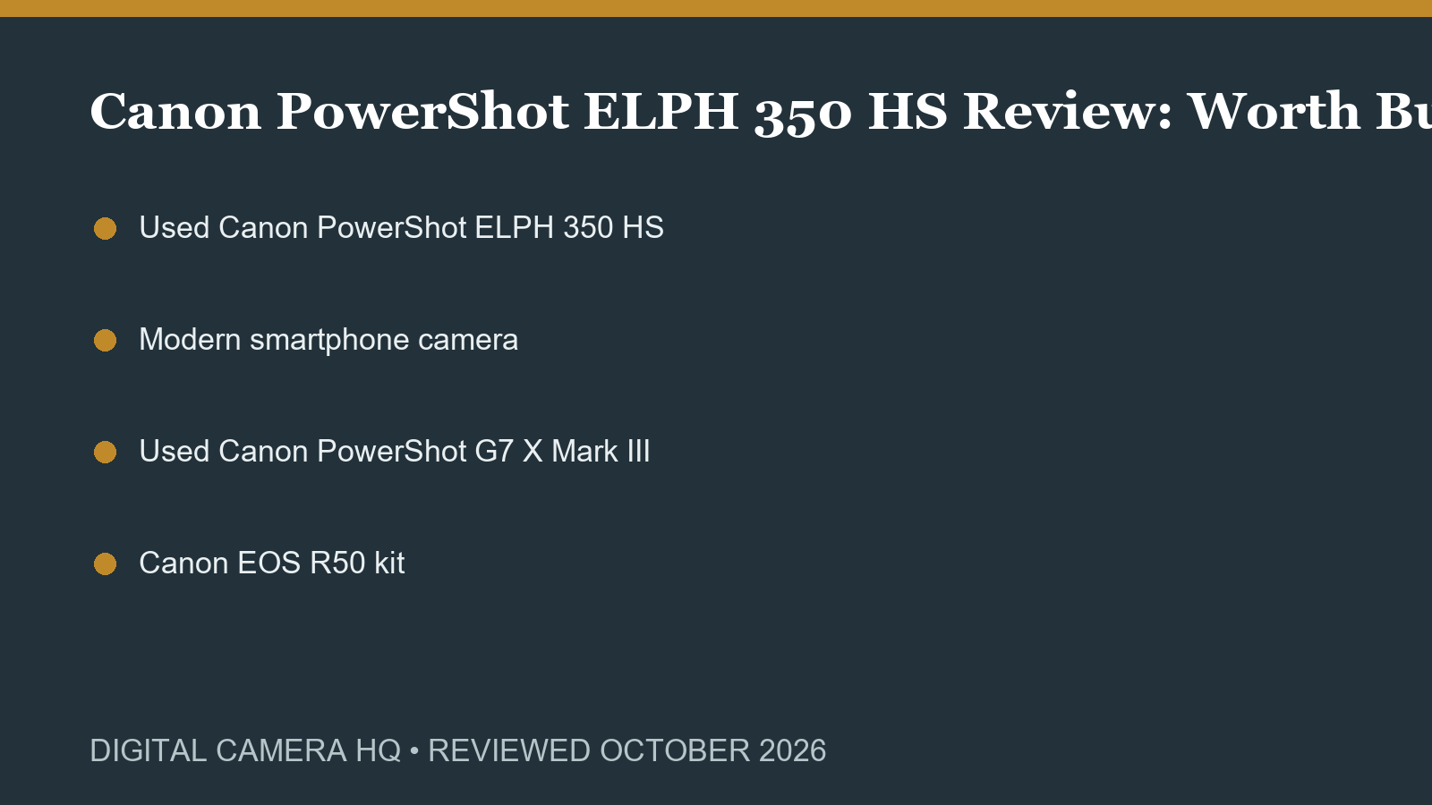 Canon PowerShot ELPH 350 HS Review: Worth Buying Used in 2026? buying checklist