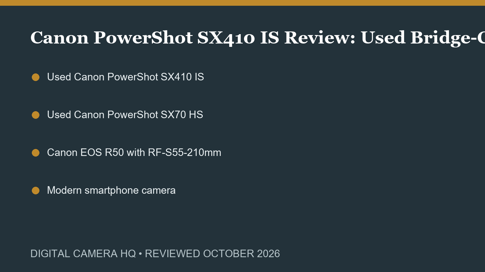 Canon PowerShot SX410 IS Review: Used Bridge-Camera Value in 2026 buying checklist