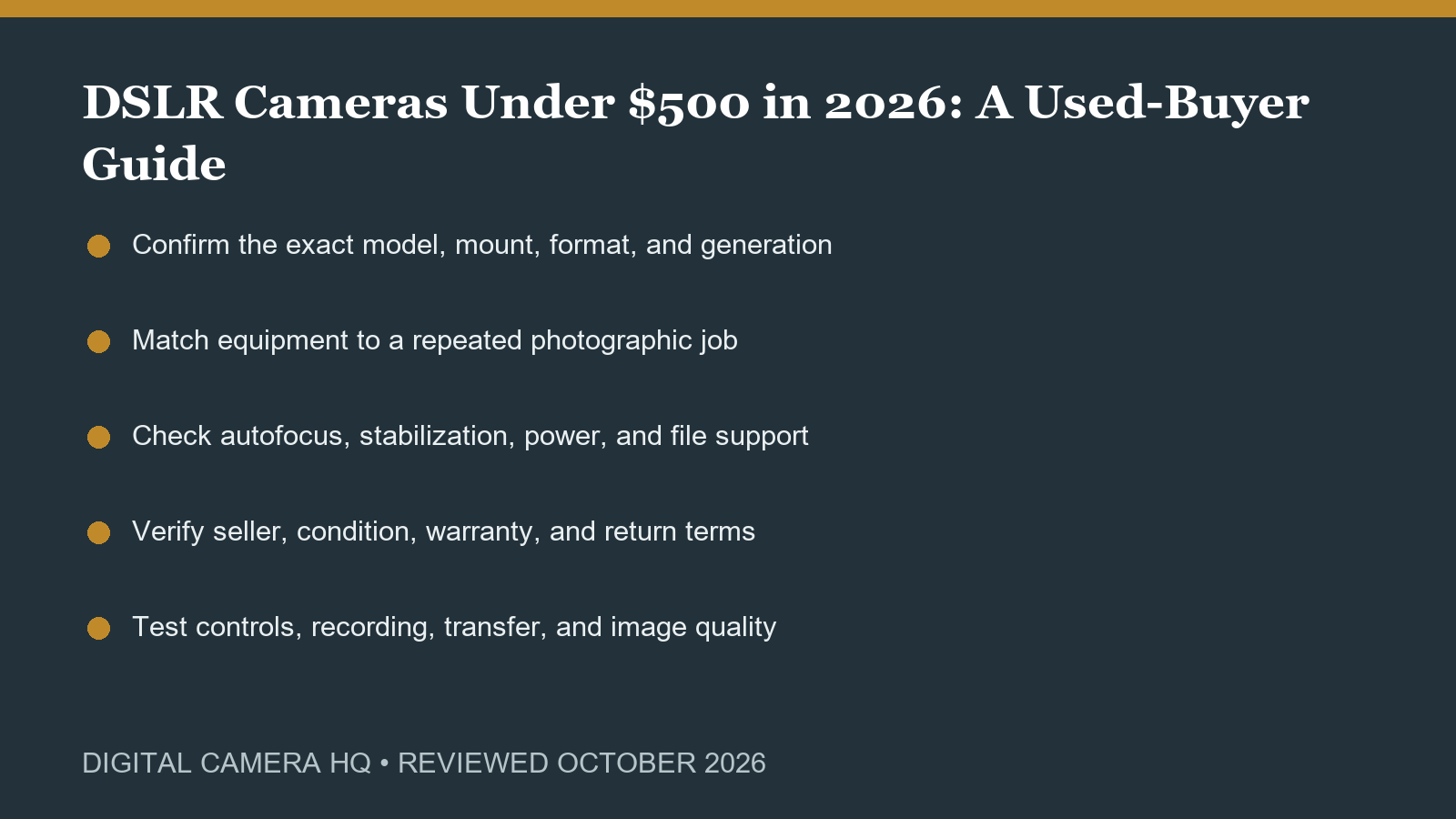 DSLR Cameras Under $500 in 2026: A Used-Buyer Guide buying checklist