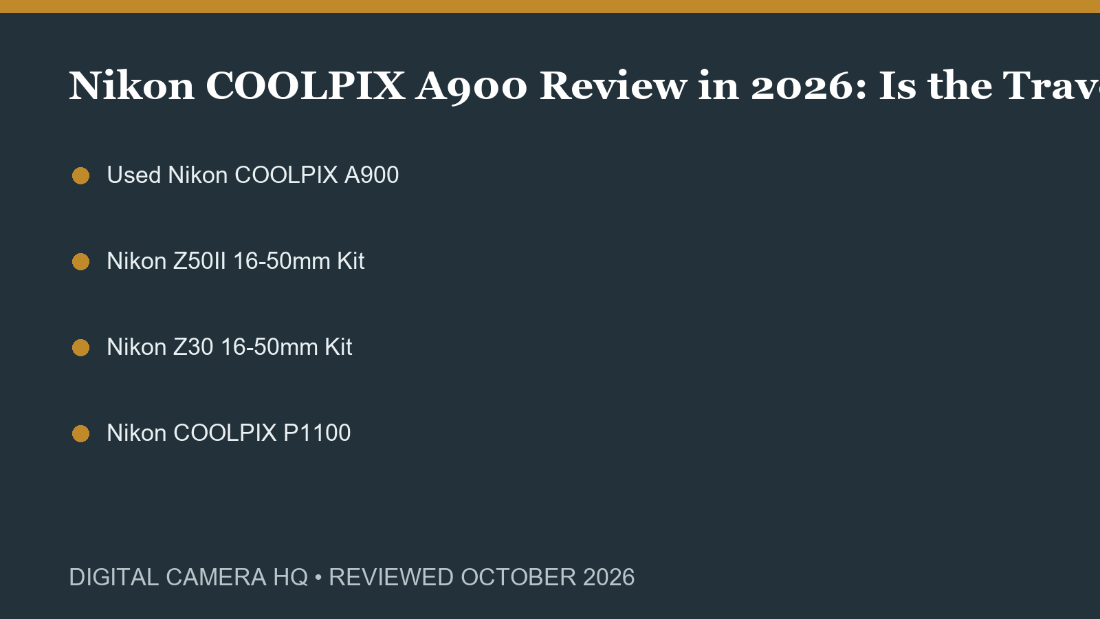Nikon COOLPIX A900 Review in 2026: Is the Travel Zoom Still Useful? buying checklist