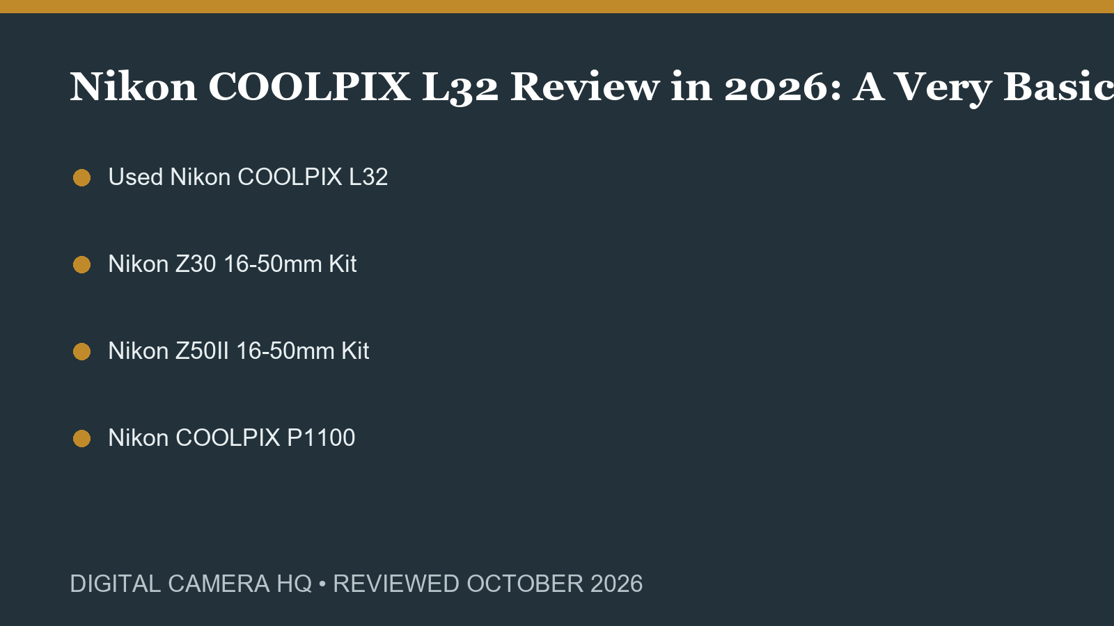 Nikon COOLPIX L32 Review in 2026: A Very Basic Used Camera buying checklist