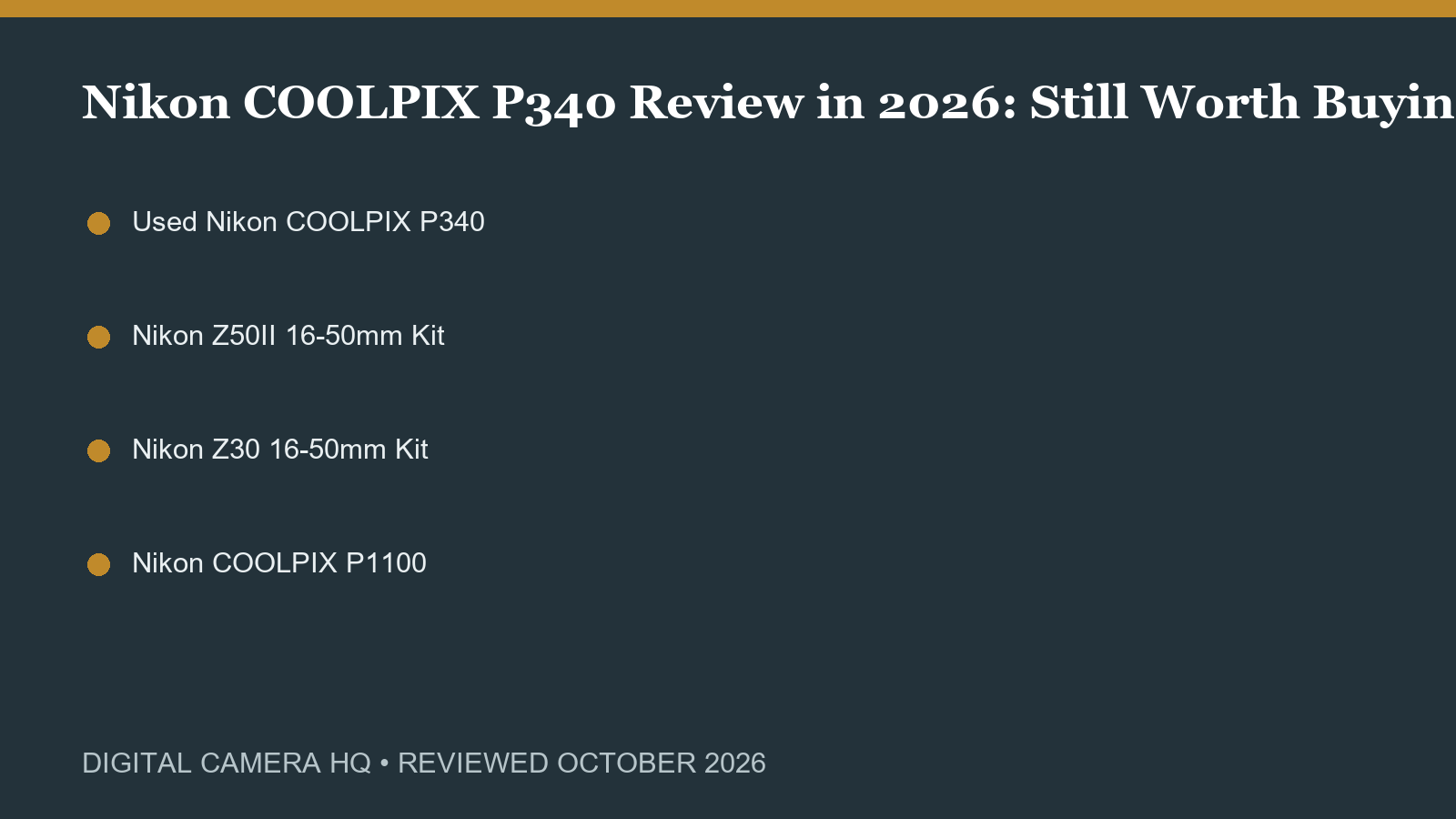 Nikon COOLPIX P340 Review in 2026: Still Worth Buying? buying checklist