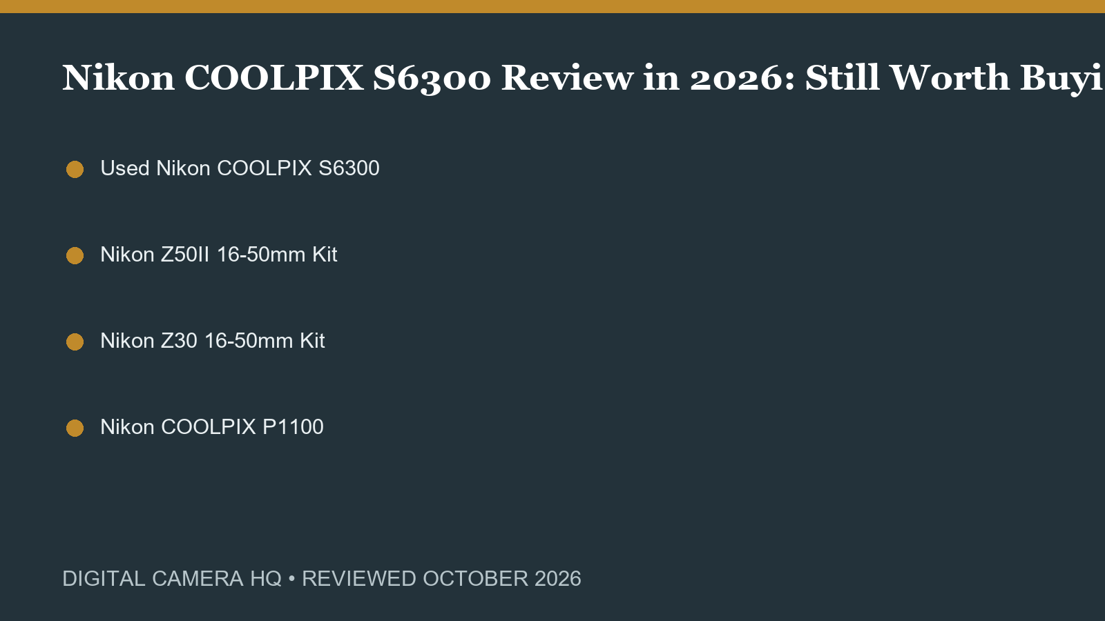 Nikon COOLPIX S6300 Review in 2026: Still Worth Buying? buying checklist