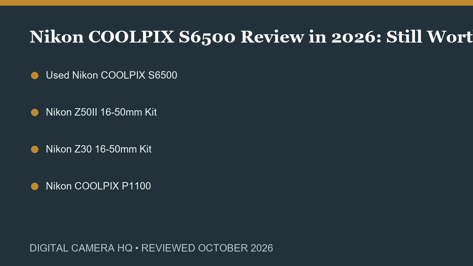 Nikon COOLPIX S6500 Review in 2026: Still Worth Buying? buying checklist