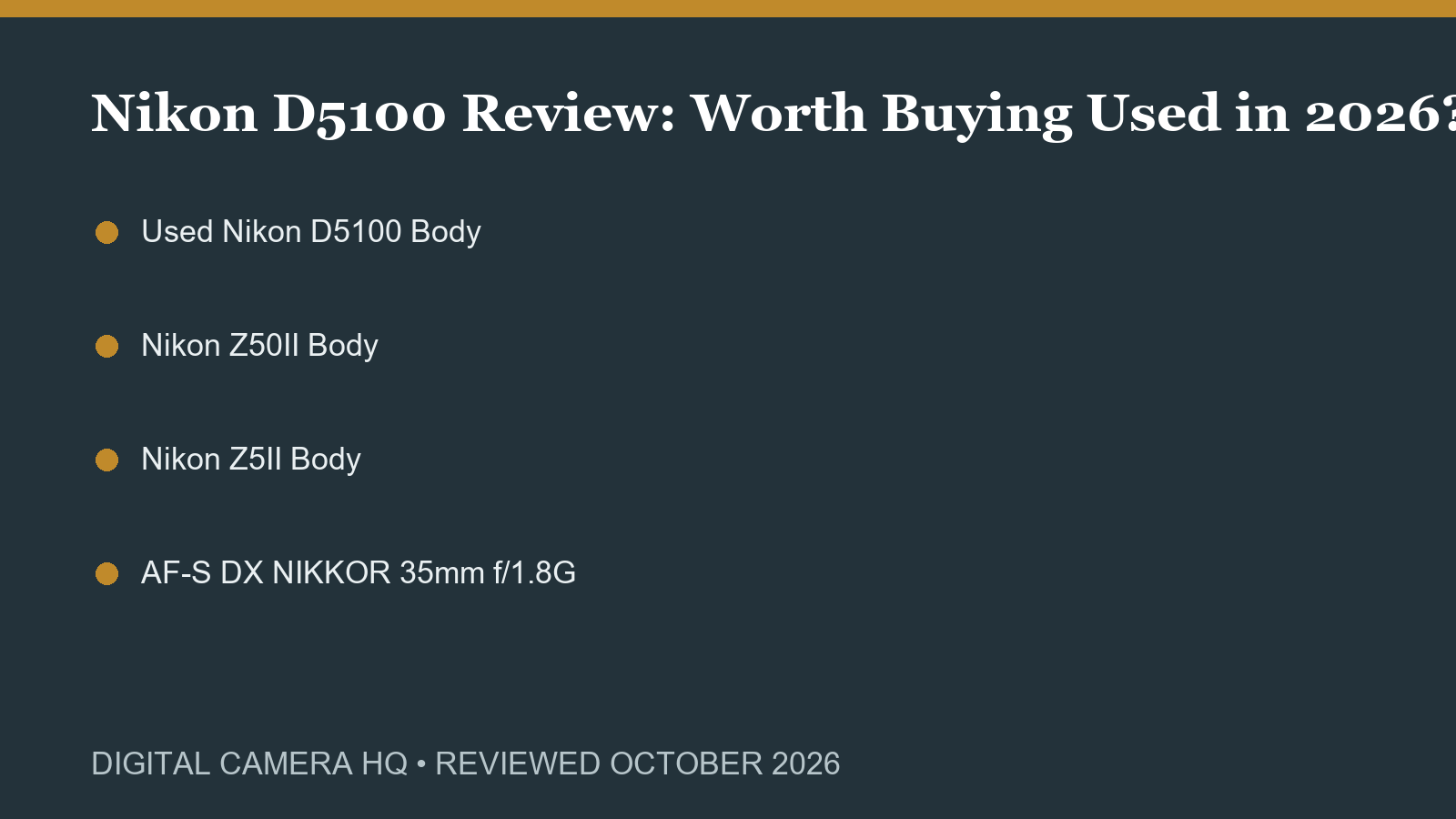 Nikon D5100 Review: Worth Buying Used in 2026? buying checklist