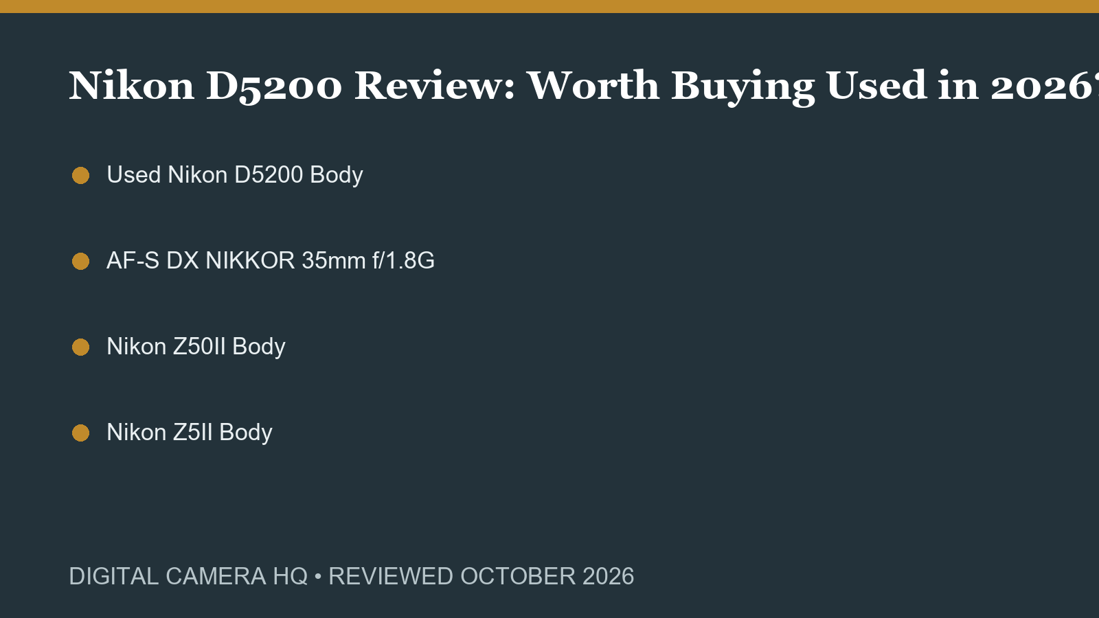 Nikon D5200 Review: Worth Buying Used in 2026? buying checklist